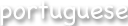 portuguese