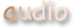 audio